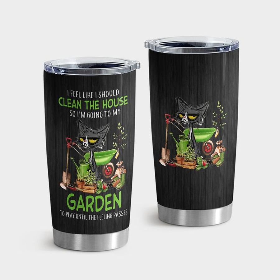 Garden New Tumbler, Gardening Clean The House Tumbler Tumbler Cup 20oz , Tumbler Cup 30oz, Straight Tumbler 20oz