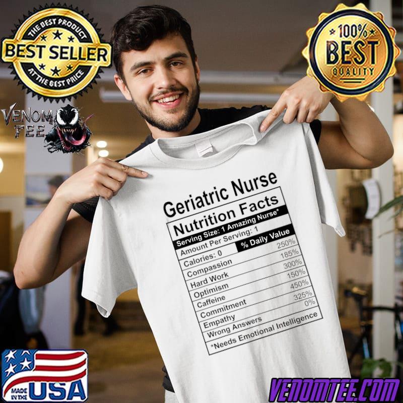 Geriatric Nurse Nutrition Facts Nursing School Medical T-Shirt