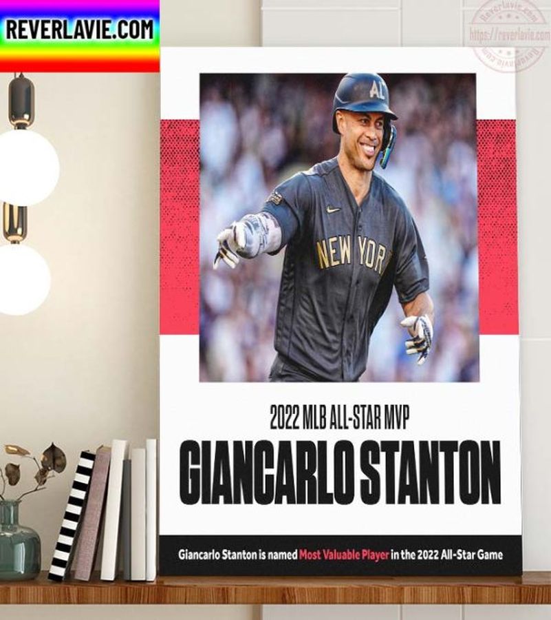 Giancarlo Stanton Is 2022 All Star MVP Home Decor Poster Canvas