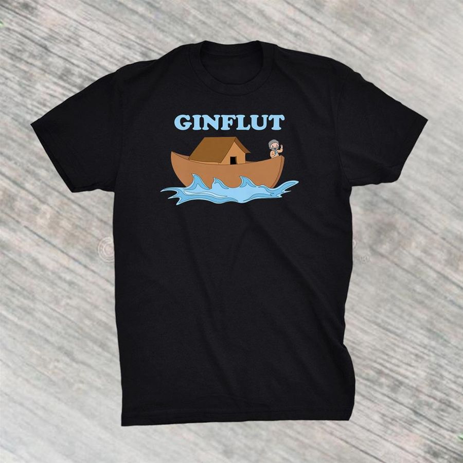 Ginflood Gin Lover Tonic Bartender Fun Meme Ginderella Shirt