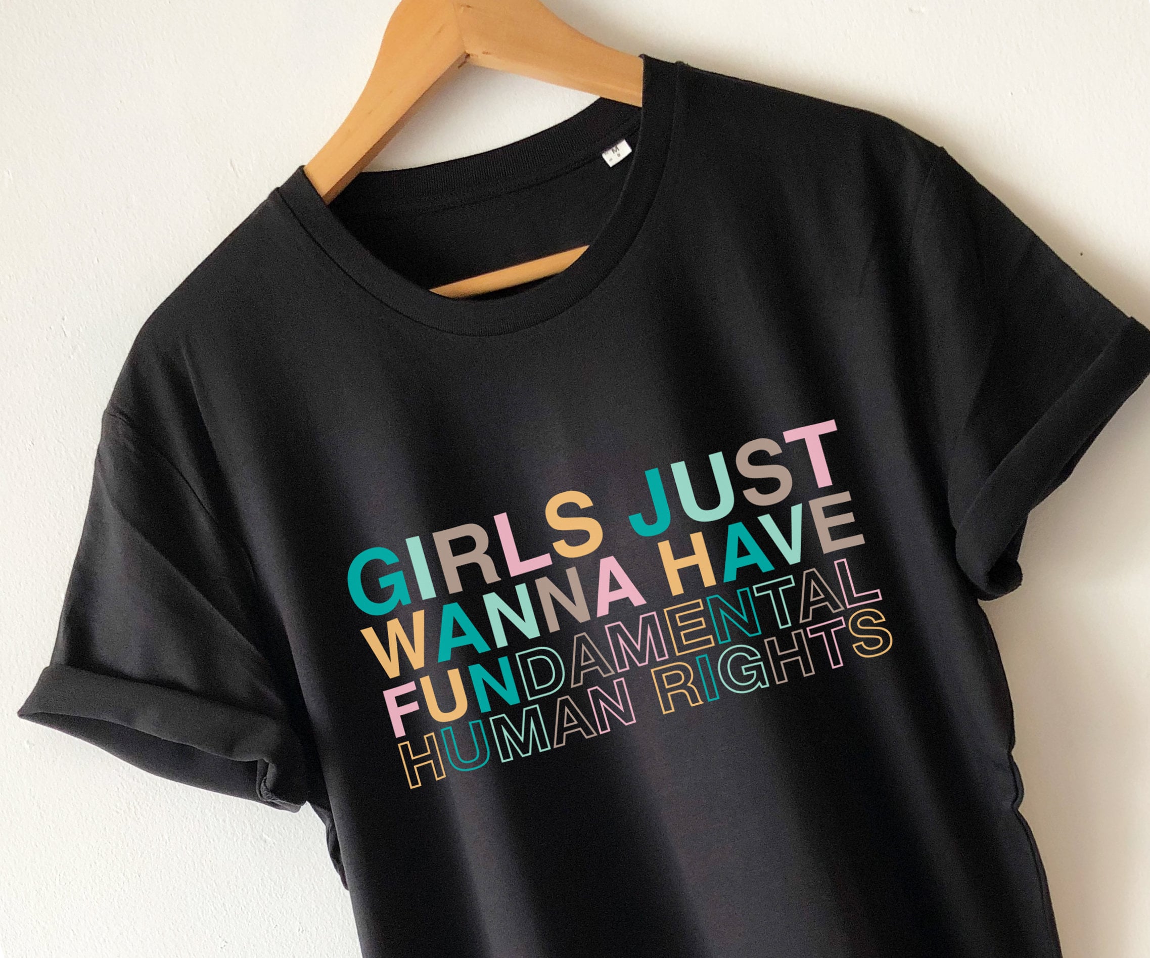 Girls Just Wanna Have Fundamental Human Rights Unisex T-Shirt