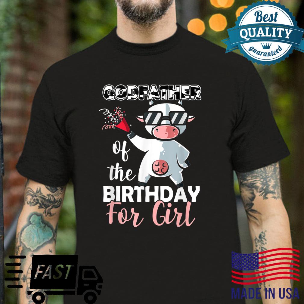 Godfather Of The Birthday Girl Family Cow First Bday P Shirt