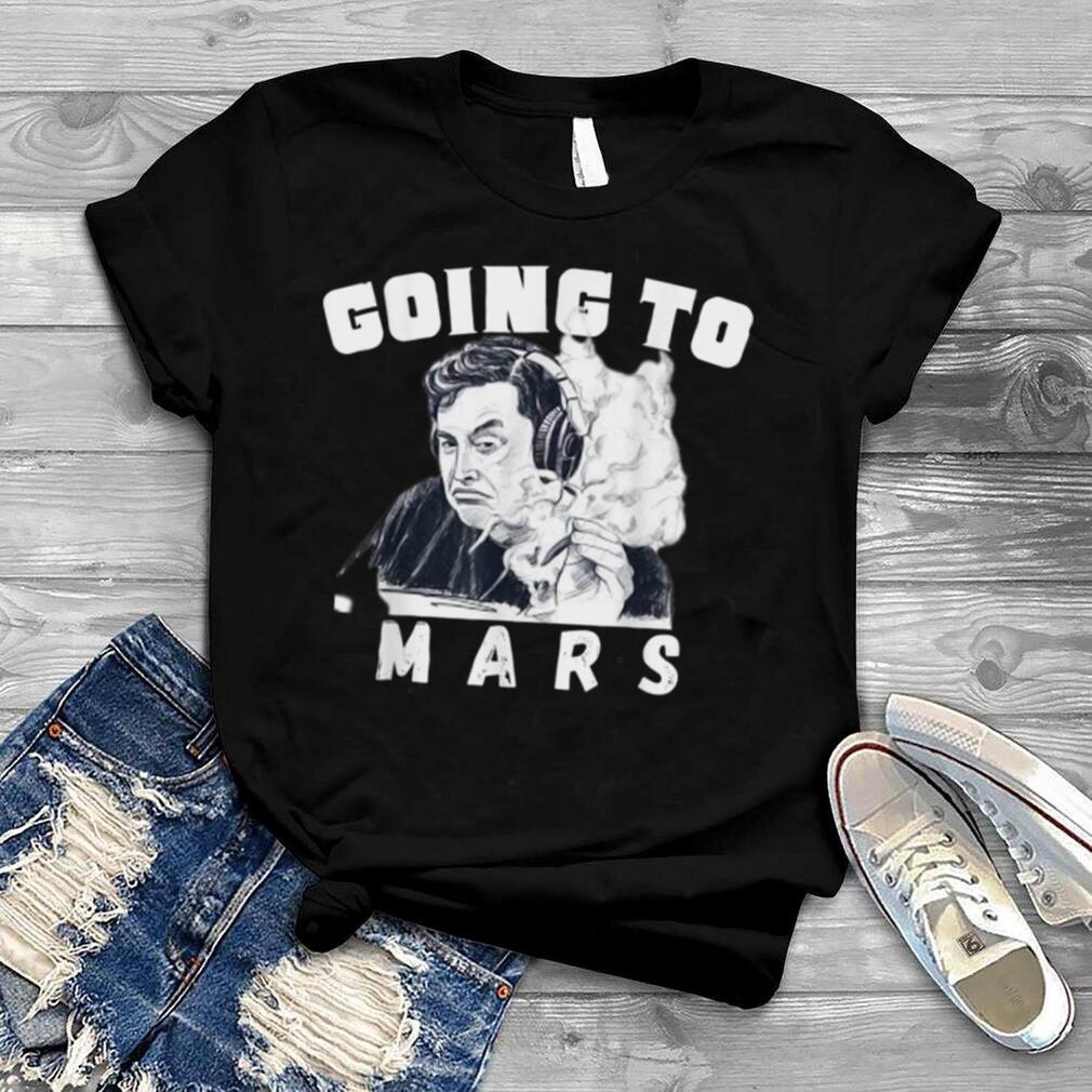 Going to Mars Occupy Mars, Elon MarsExploration T Shirt