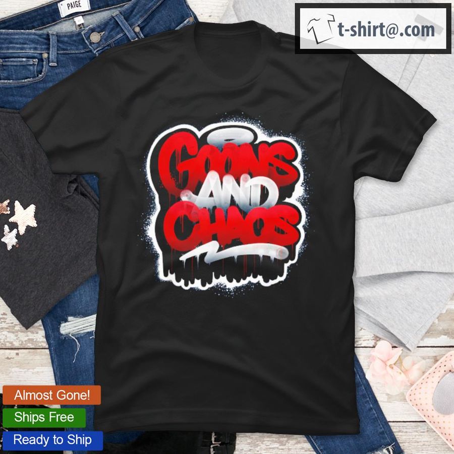 Goons And Chaos Guaranteed Authentic T-Shirt