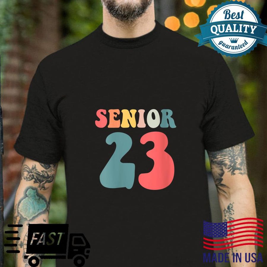 Groovy Senior 2023 Class Of 2023 Highschool Graduation Shirt