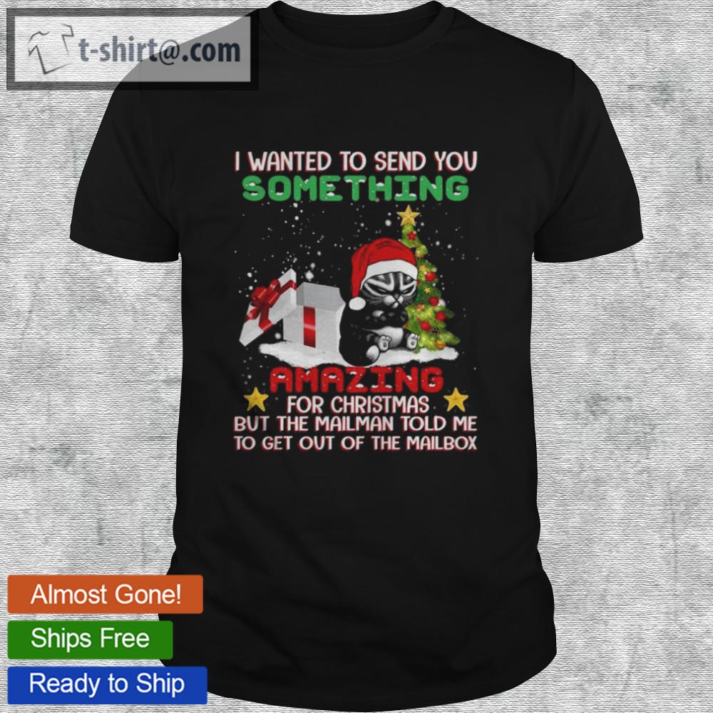 Grumpy cat santa i wanted to send you something amazing merry christmas shirt
