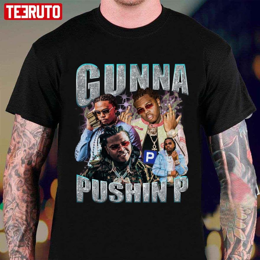 Gunna Pushin P Unisex T-Shirt