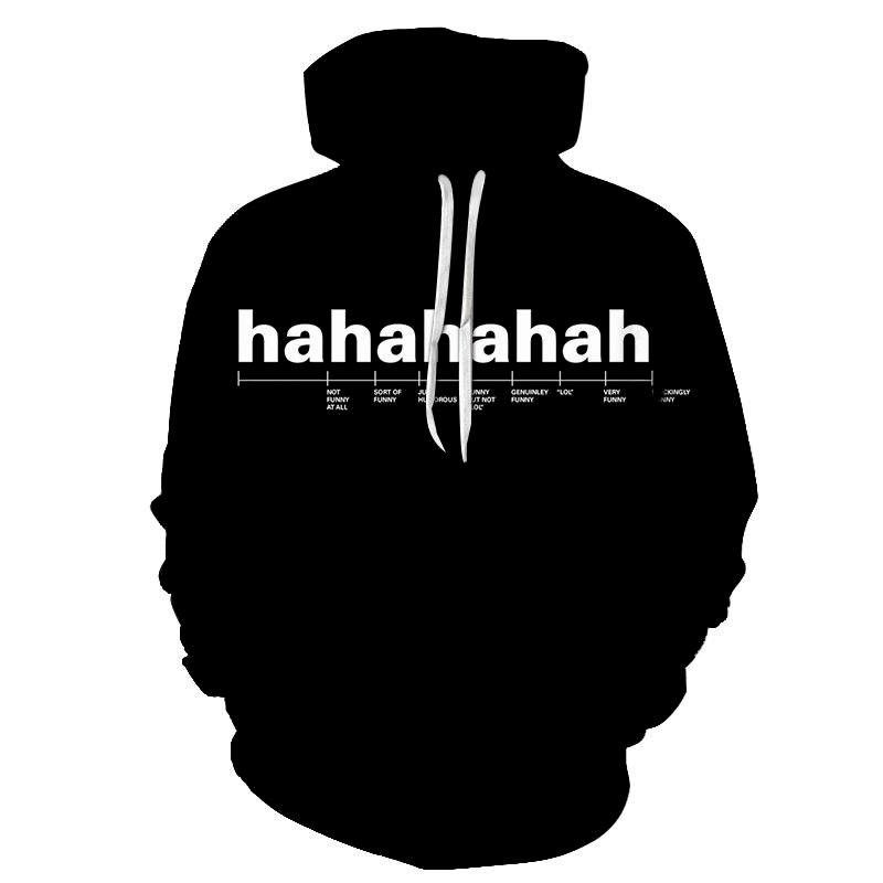 Hahahaha Funny Quotes 3D Sweatshirt Hoodie Pullover Custom