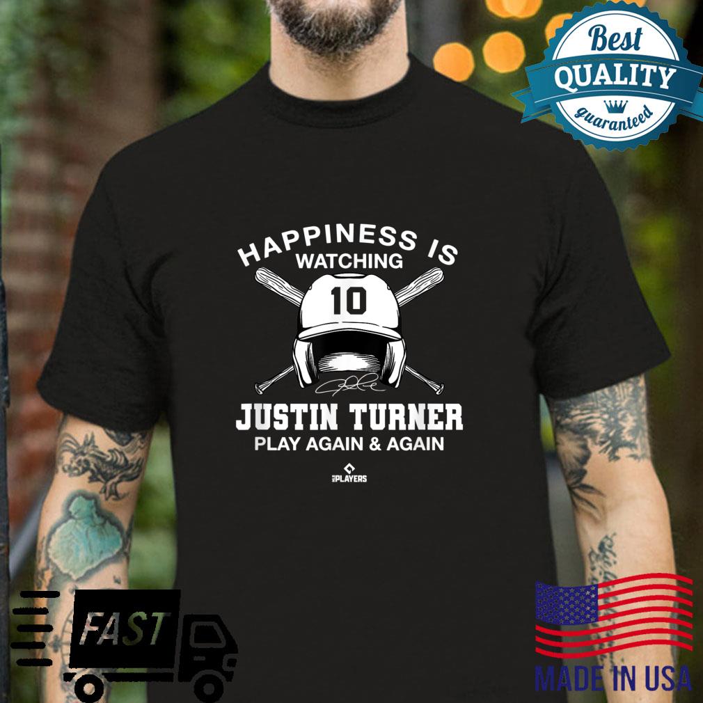 Happiness Is Watching Justin Turner Los Angeles Baseball Shirt