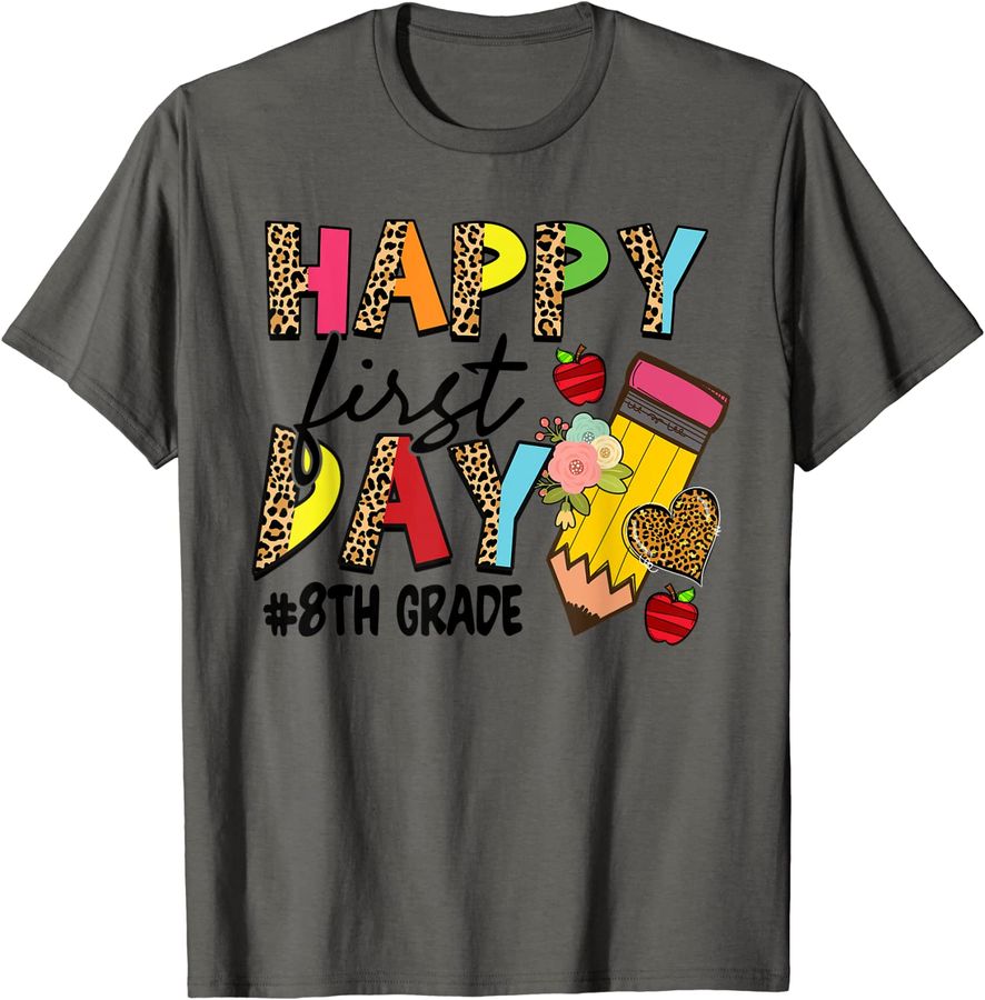 Happy First Day 8th Grade Funny Kids Girls Back To School