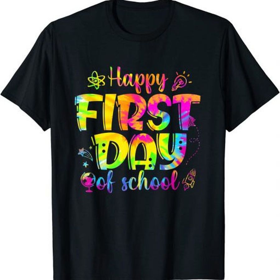 Happy First Day Of School Teacher Students Back To School Shirt