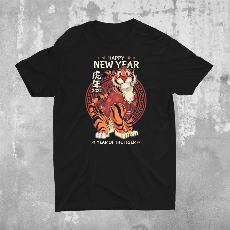 Happy New Year Of The Tiger Chinese New Year 2022 Shirt