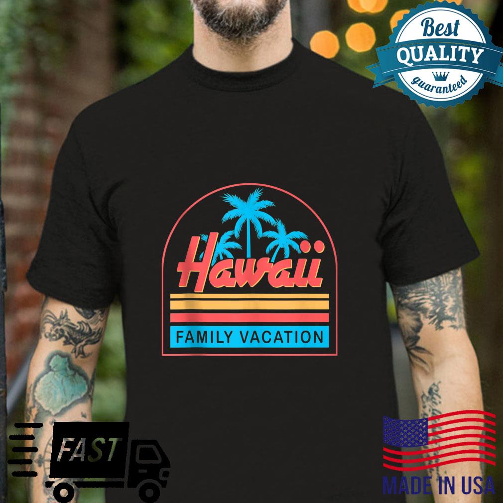 Hawaii Family Vacation 2022 Shirt