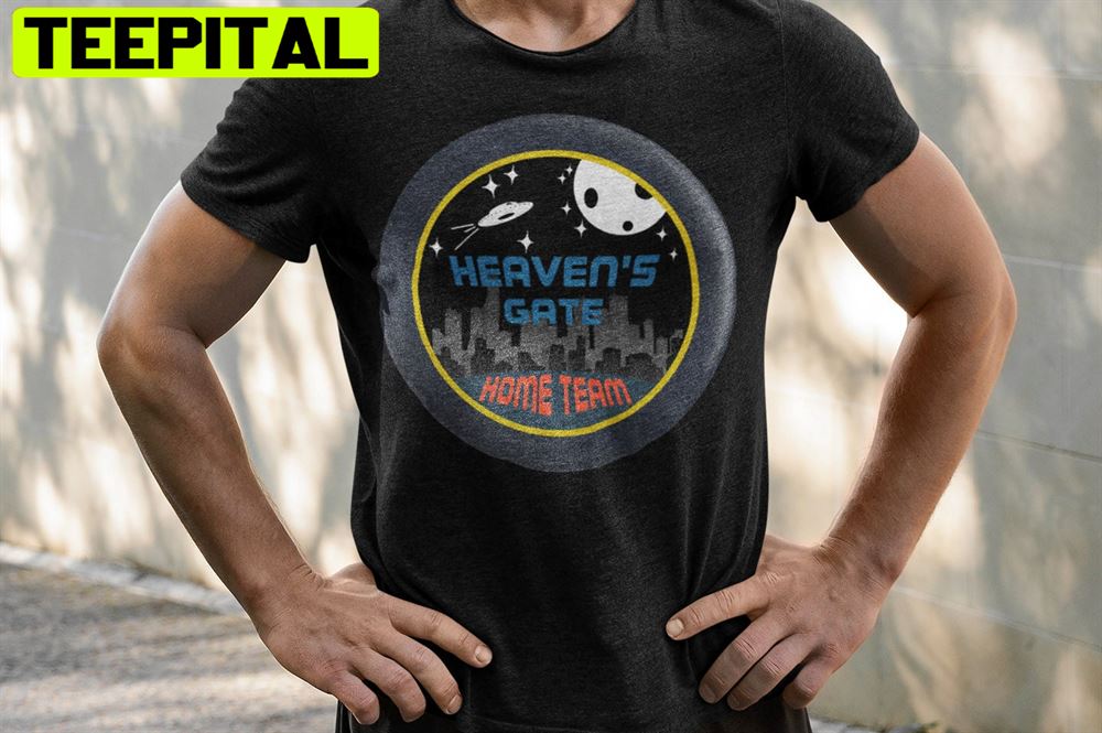 Heaven’s Gate Home Team Unisex T-Shirt