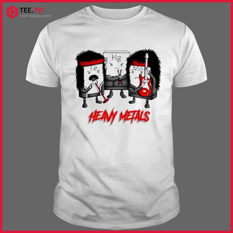 Heavy Metals Fe Hg Mo Shirt