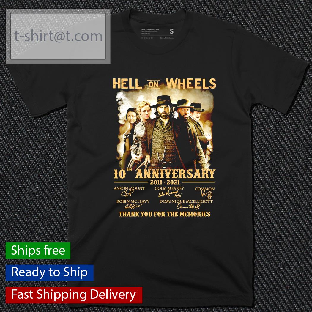 Hell on Wheels 10th anniversary 2011-2021 signature shirt