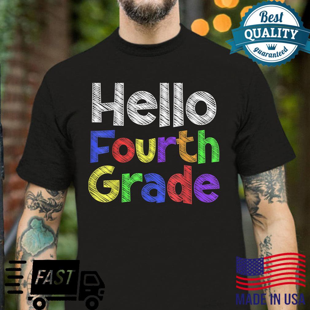 Hello Fourth Grade 1st School Day Team 4th Grade Shirt