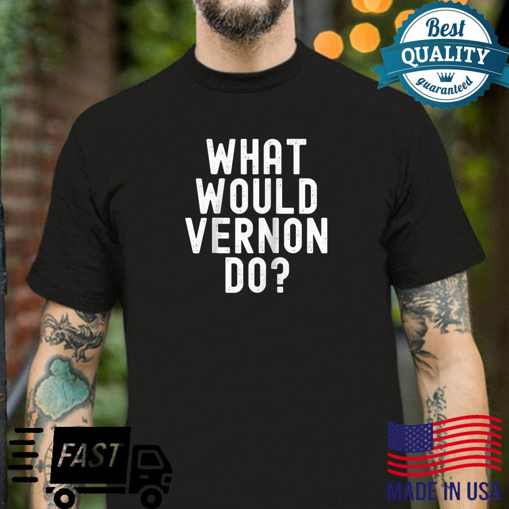 Herren Was würde Vernon tun Lustiger sarkastischer personalisierter Name Raglan Shirt