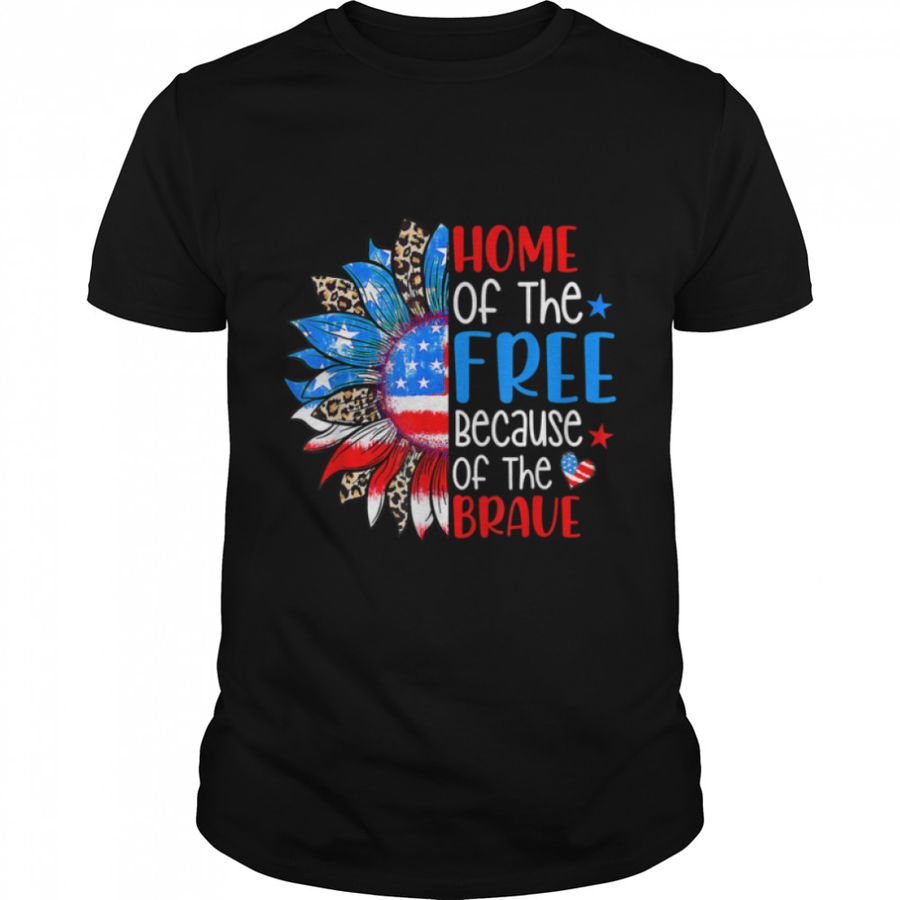 Home Of The Free Veterans 4th Of July Women Wife Patriotic T-Shirt B0B1DWNT45