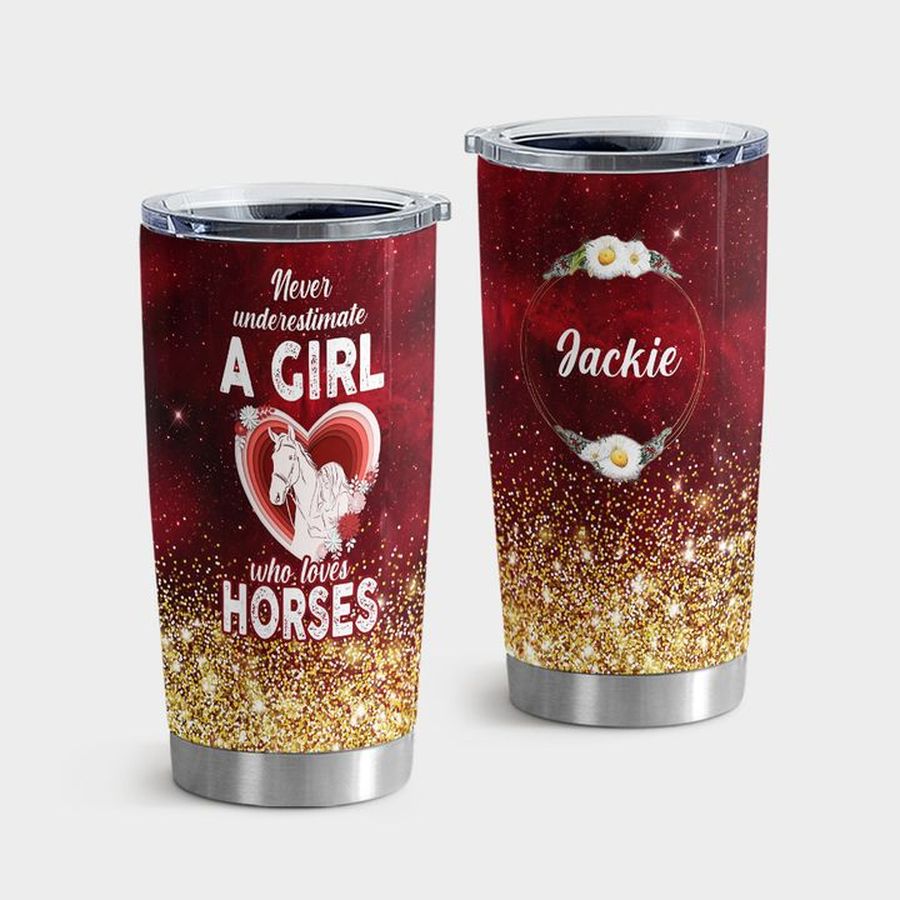 Horsing Tumbler With Lid, Never Underestimate A Girl Who Loves Horses Tumbler Tumbler Cup 20oz , Tumbler Cup 30oz, Straight Tumbler 20oz