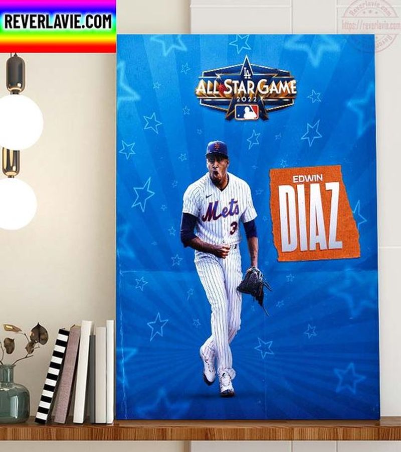 HOT NEW MLB New York Mets Edwin Diaz The 2022 All Star Team Poster Canvas For Fans