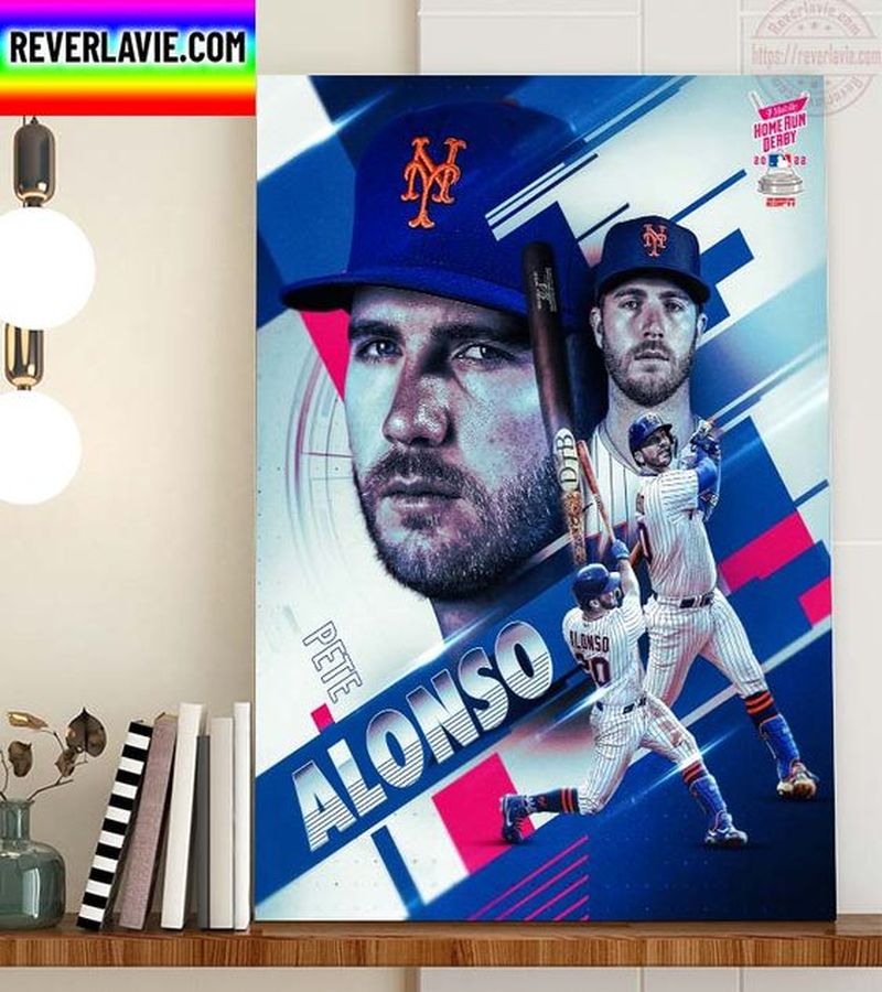 HOT NEW MLB New York Mets Pete Alonso Is Back In The 2022 Home Run Derby Poster Canvas For Fans