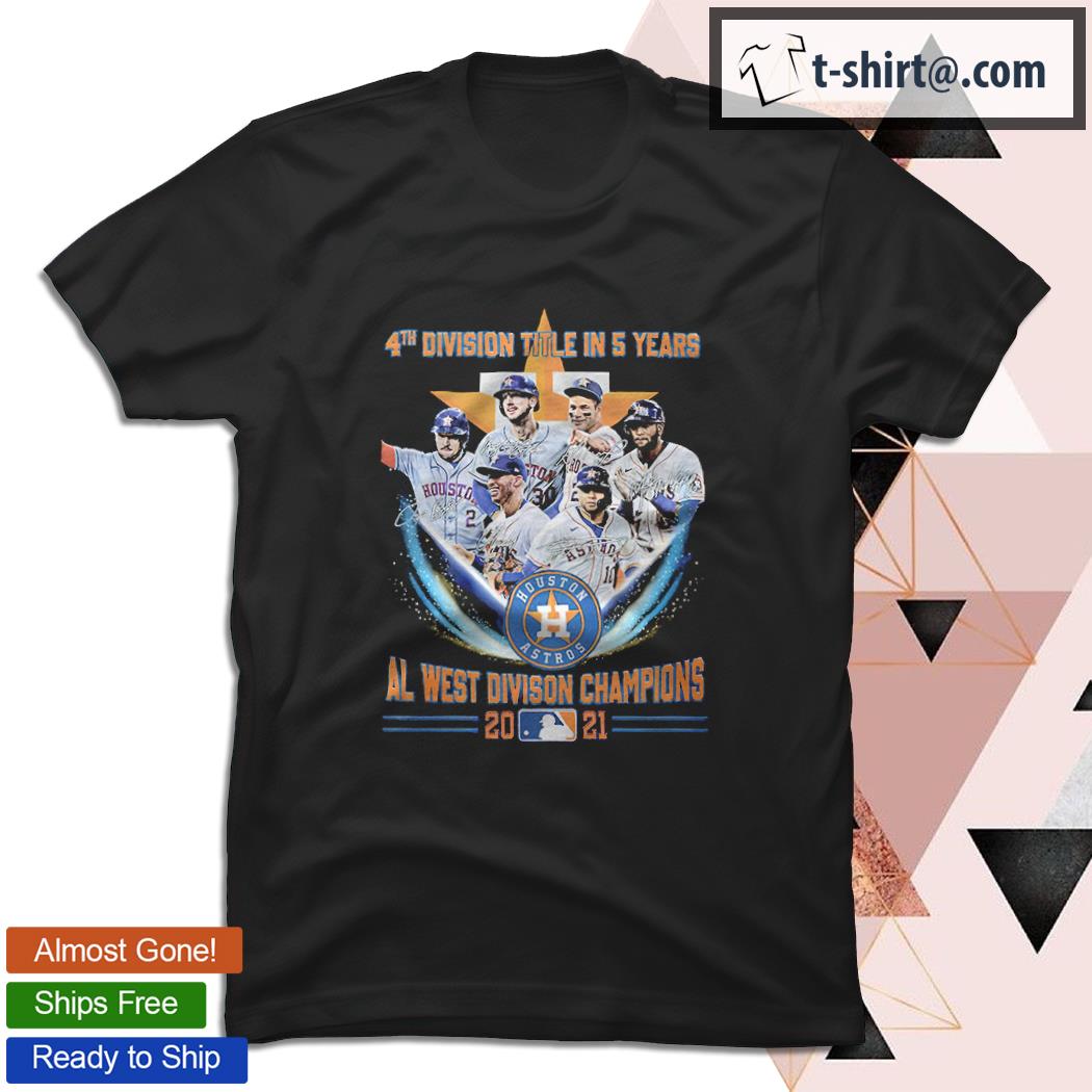 Houston Astros 4th Division Title in 5 years AL West Division Champions 2021 signatures T-shirt