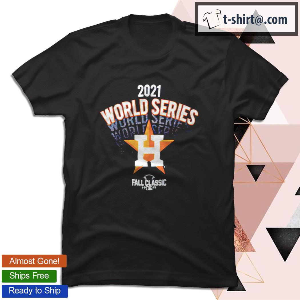 Houston Astros World Series Fall Classic 2021 T-shirt