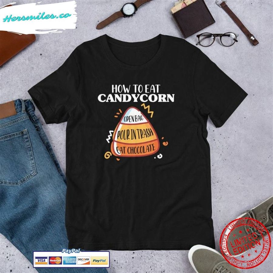 How To Eat Candy Corn –  Halloween Candy Corn Day Short-Sleeve Unisex T-Shirt