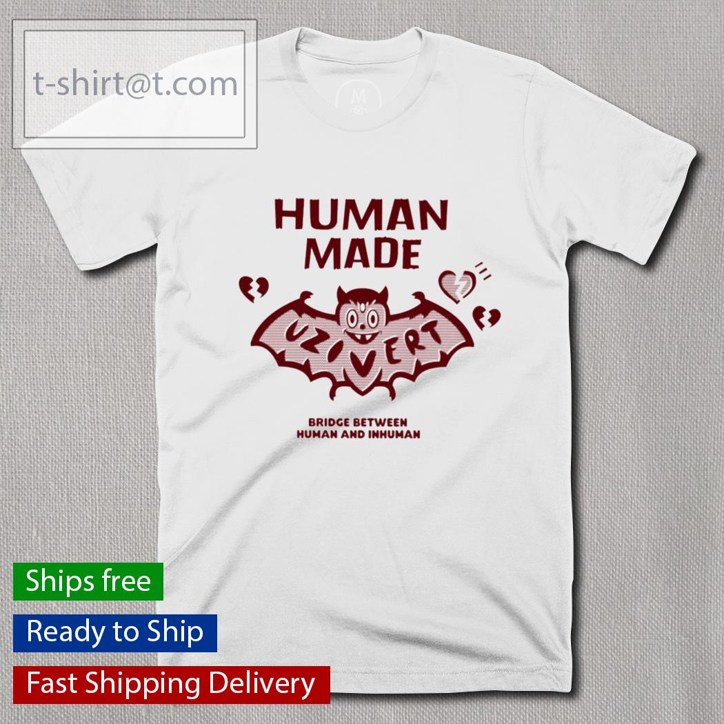 Human made Vzivert bridge between human and inhuman shirt