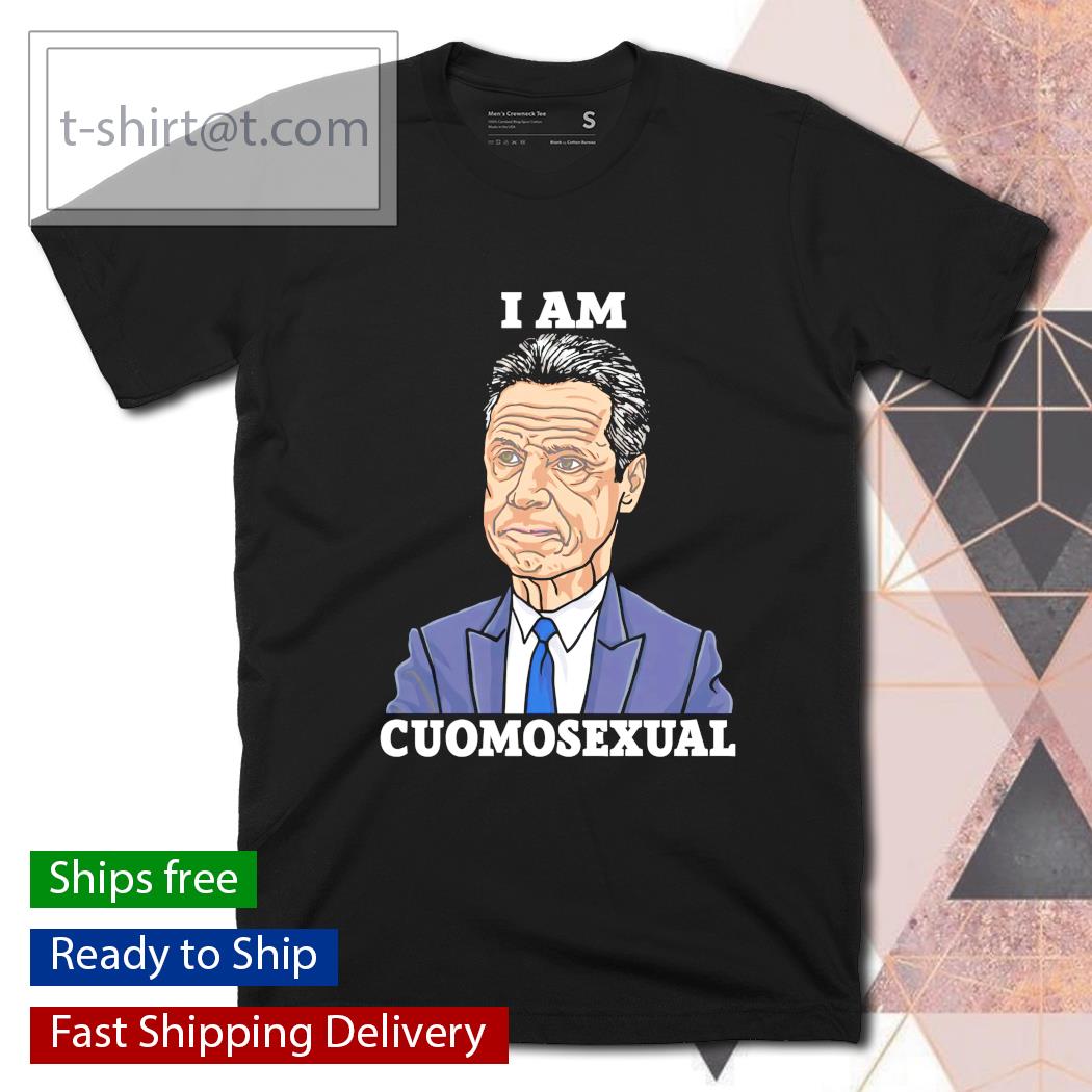 I am Coumosexual Anti Andrew Cuomo shirt
