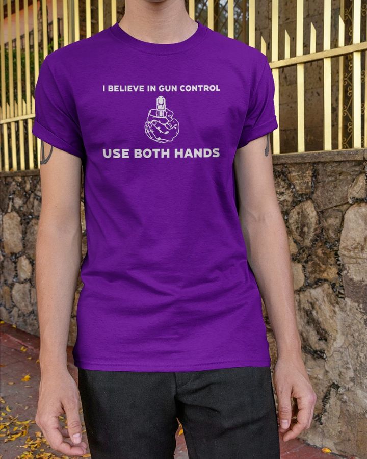 I Believe In Gun Control Use Both Hands Tee Shirt Weird Thrift Store Shirts