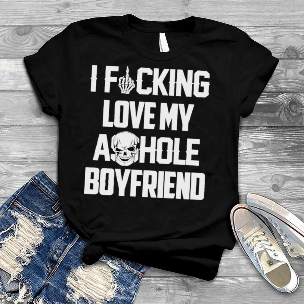 I fucking love my asshole boyfriend
