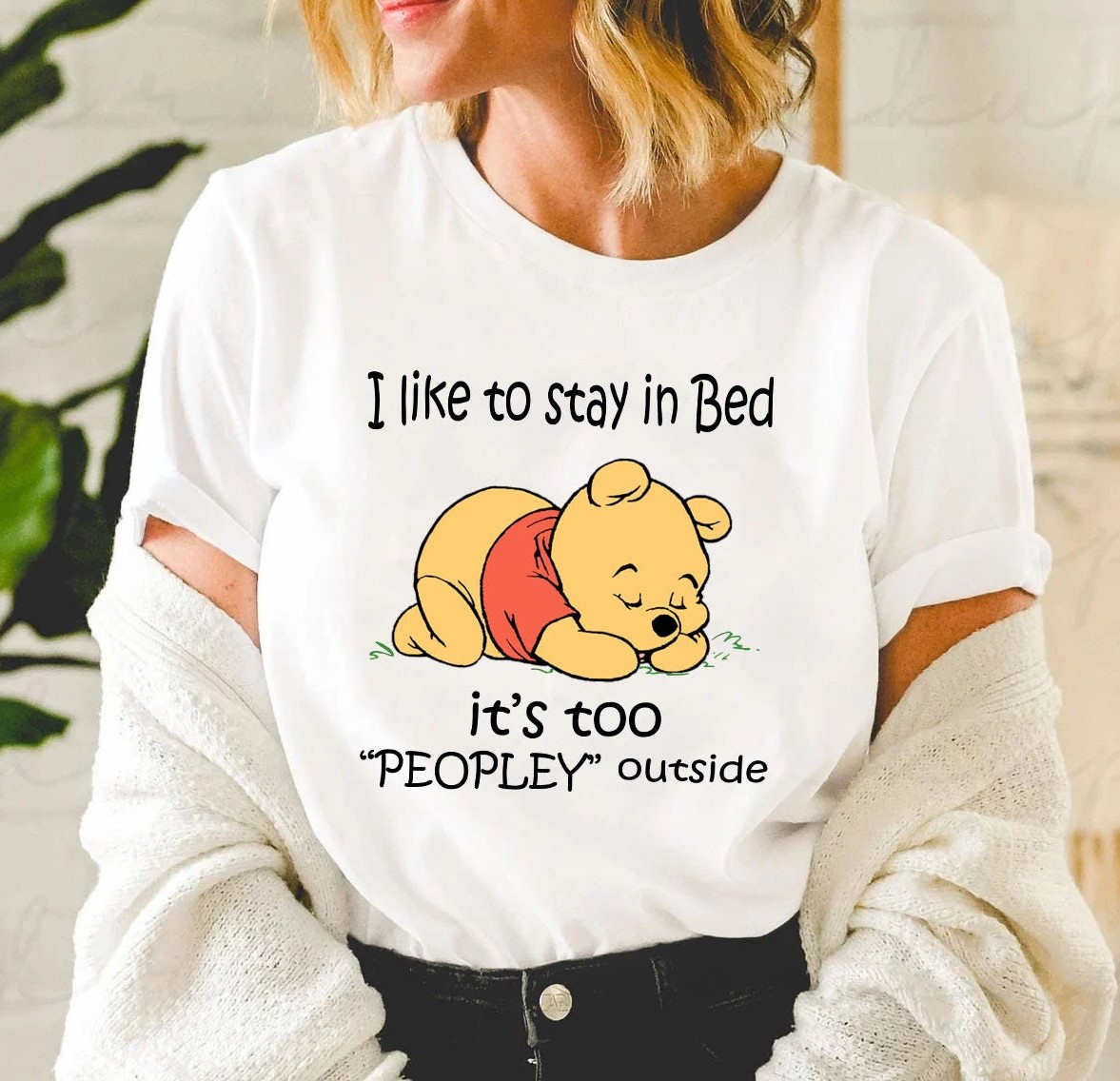 I Like To Stay In Bed It’s Too People Outside Winnie The Pooh Disney Unisex T-Shirt