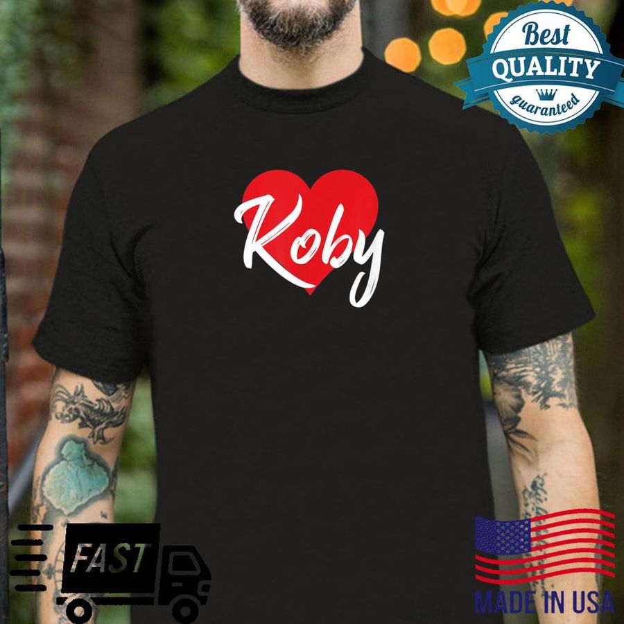 I Love Koby First Name I Heart Named Shirt