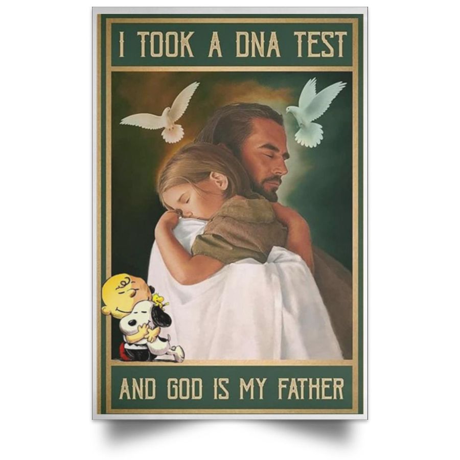 I Took A DNA Test And God Is My Father Poster