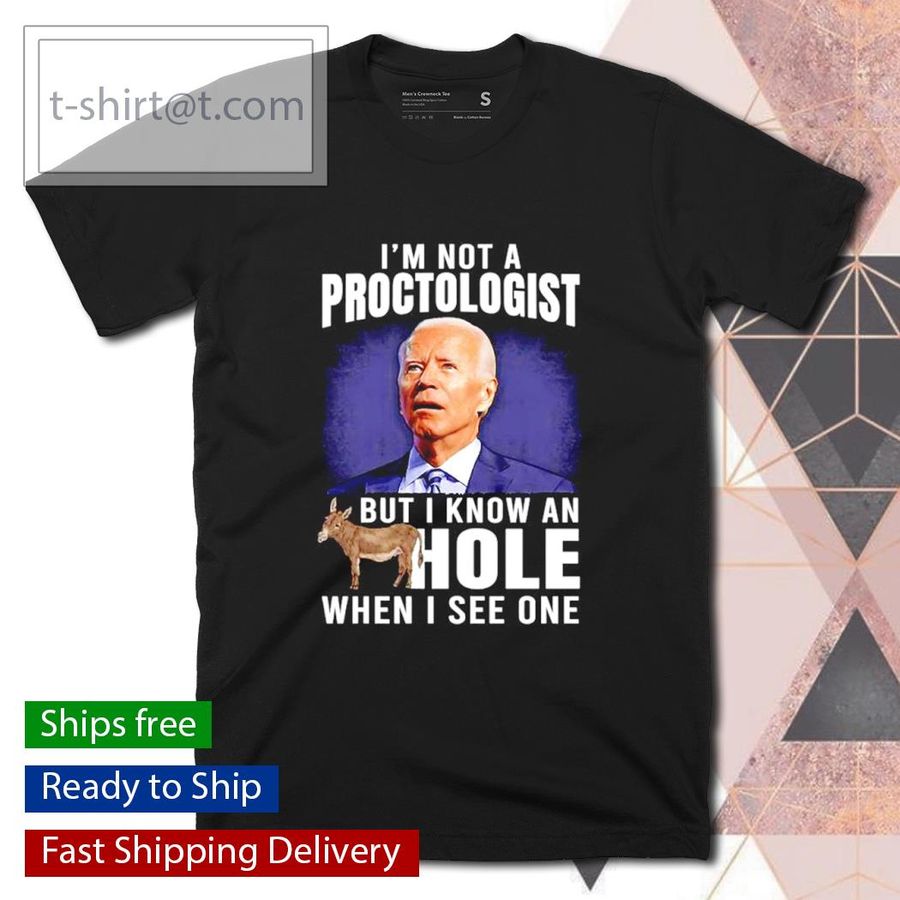 I'm Not A Proctologist shirt T-shirt, Hoodie, SweatShirt, Long Sleeve
