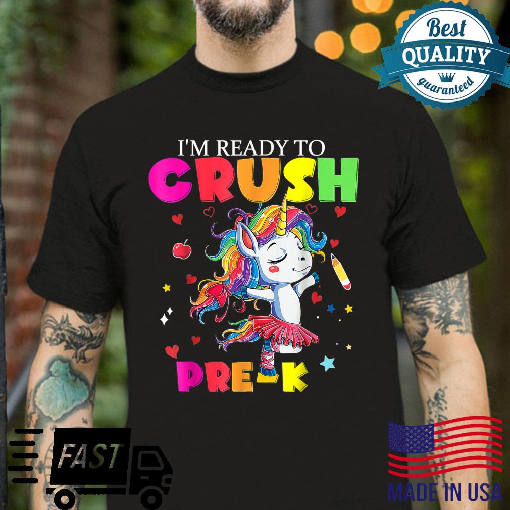 I’m Ready To Crush PreK Cute Unicorn Back To School Shirt