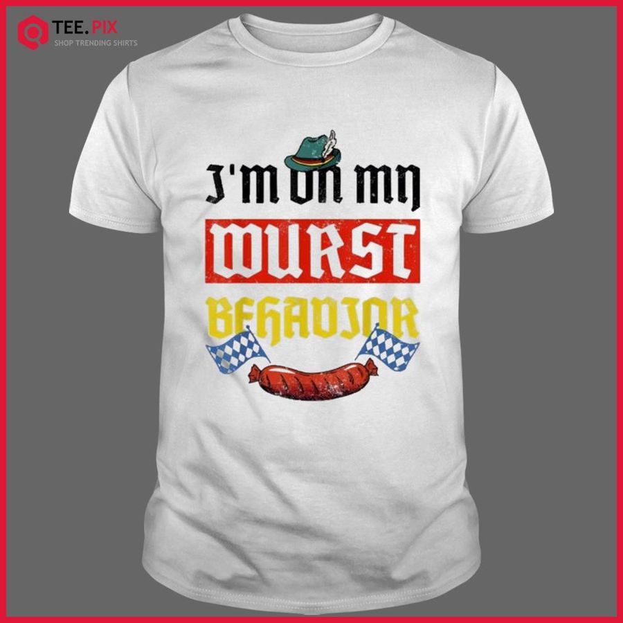 I’m On My Wurst Behavior Oktoberfest German Flag Beer Lovers Shirt