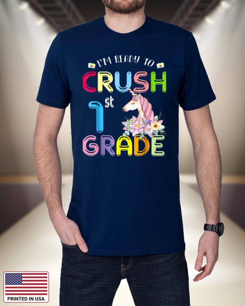 I'm Ready To Crush 1st Grade Unicorn Shirt Back To School pvkPX