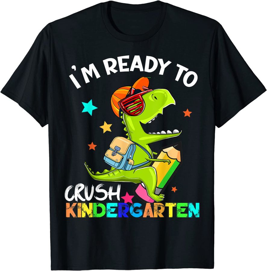 I'm Ready to Crush Kindergarten Dinosaur Astronaut