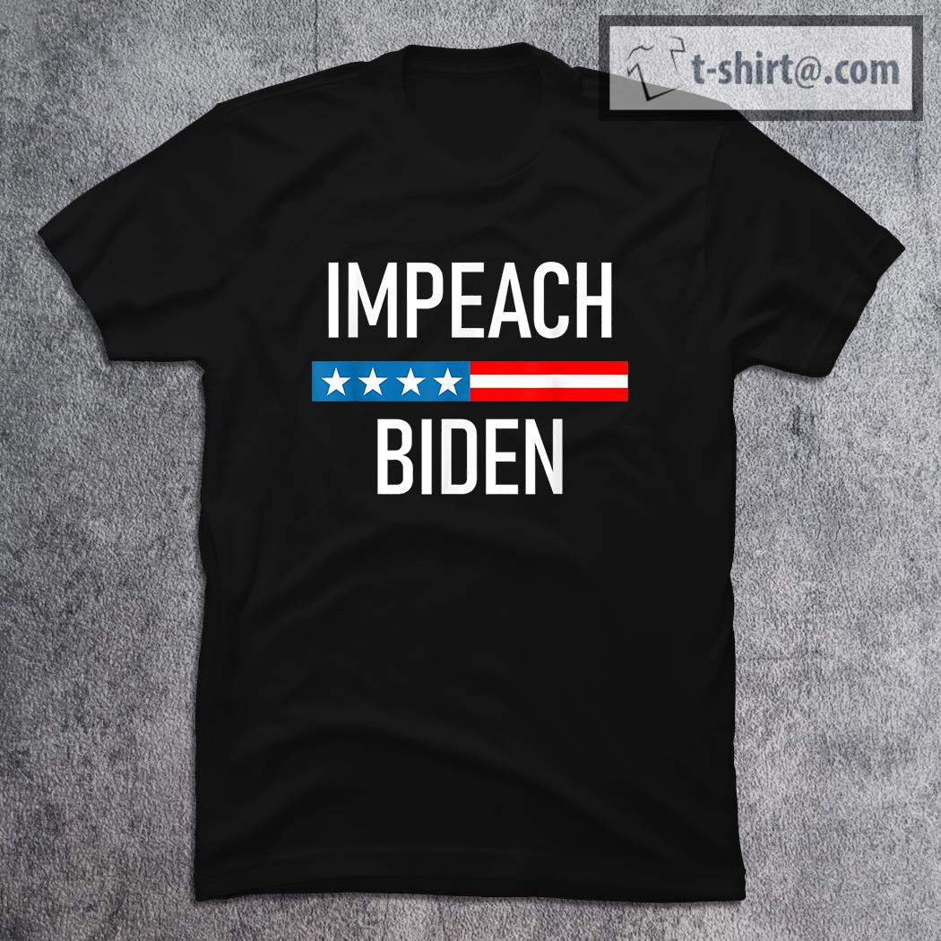 Impeach Biden Remove Joe Biden From Office shirt