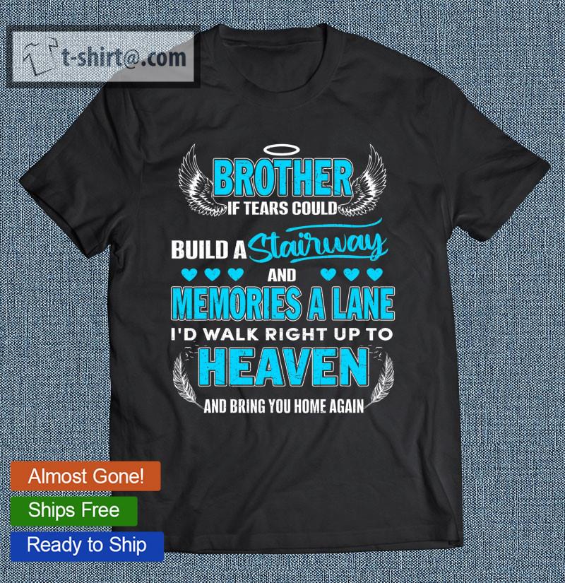 In Loving Memories My Brother Lives In Heaven Loss Brother T-shirt