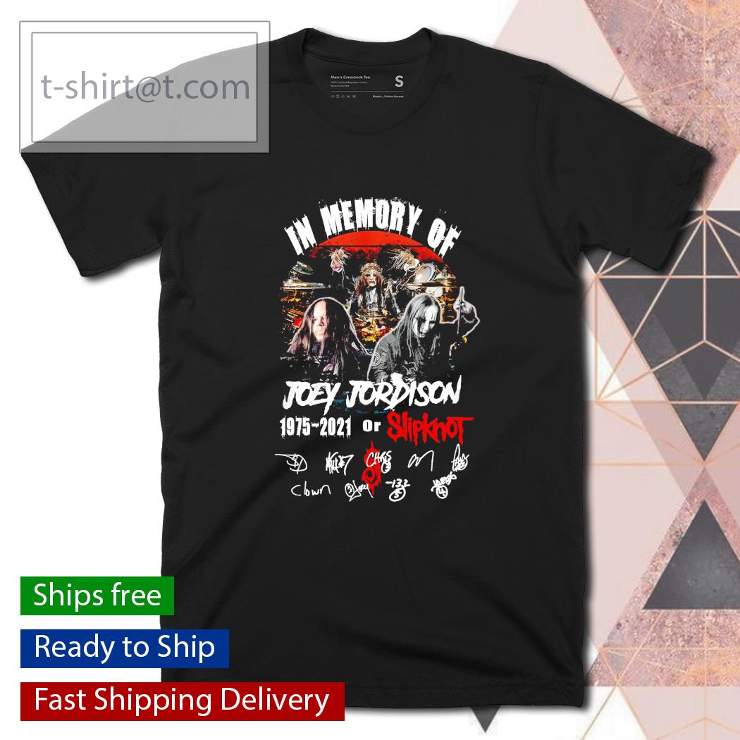 In memory of Joey Jordison 1975 2021 or Slipknot signatures shirt