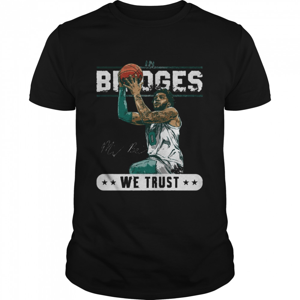 In Miles Bridges Charlotte We Trust shirt