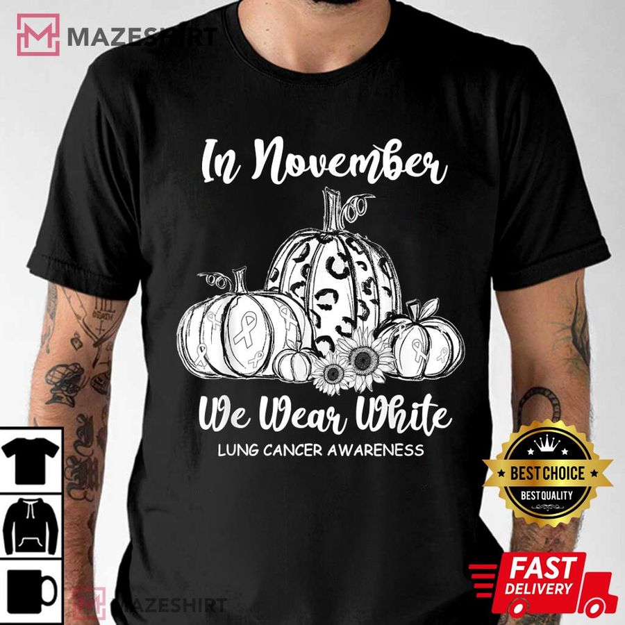 In November We Wear White Pumpkin Lung Cancer Awareness T-Shirt