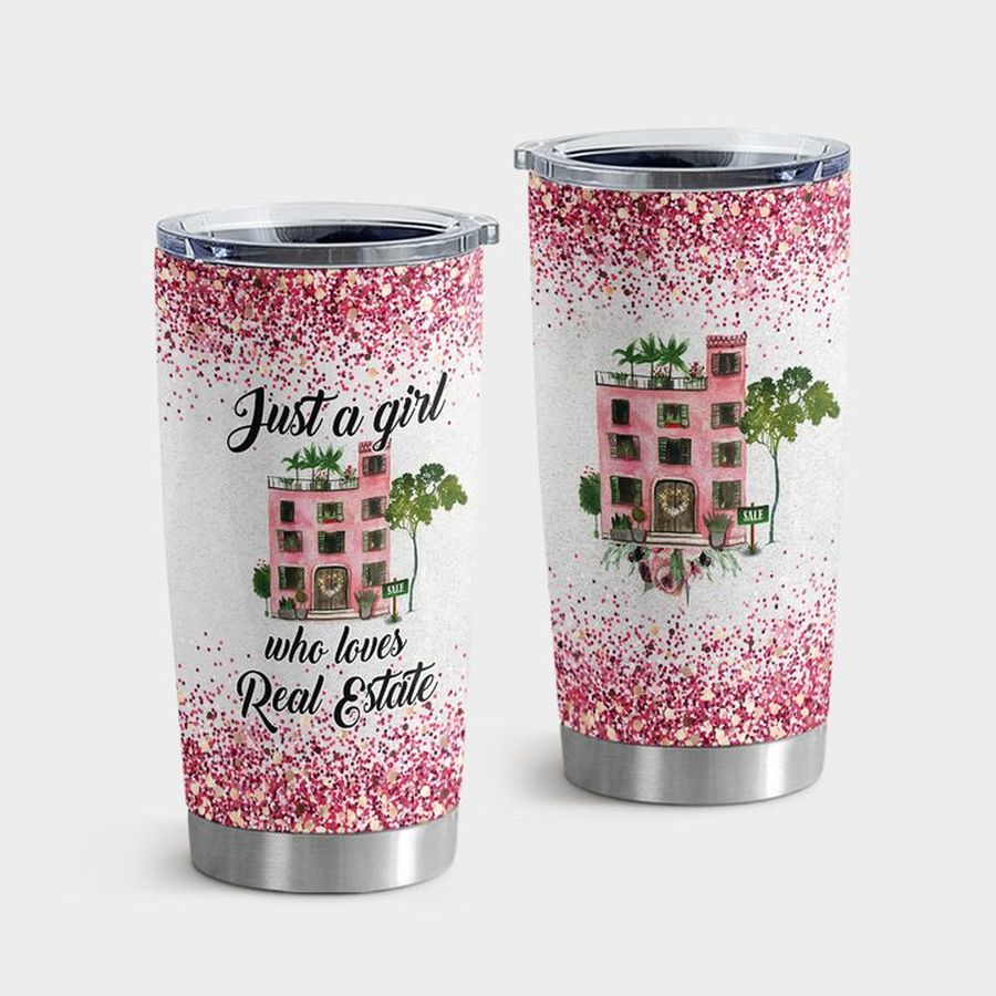 Insulated Tumbler, Just A Girl Who Loves Real Estate Tumbler Tumbler Cup 20oz , Tumbler Cup 30oz, Straight Tumbler 20oz