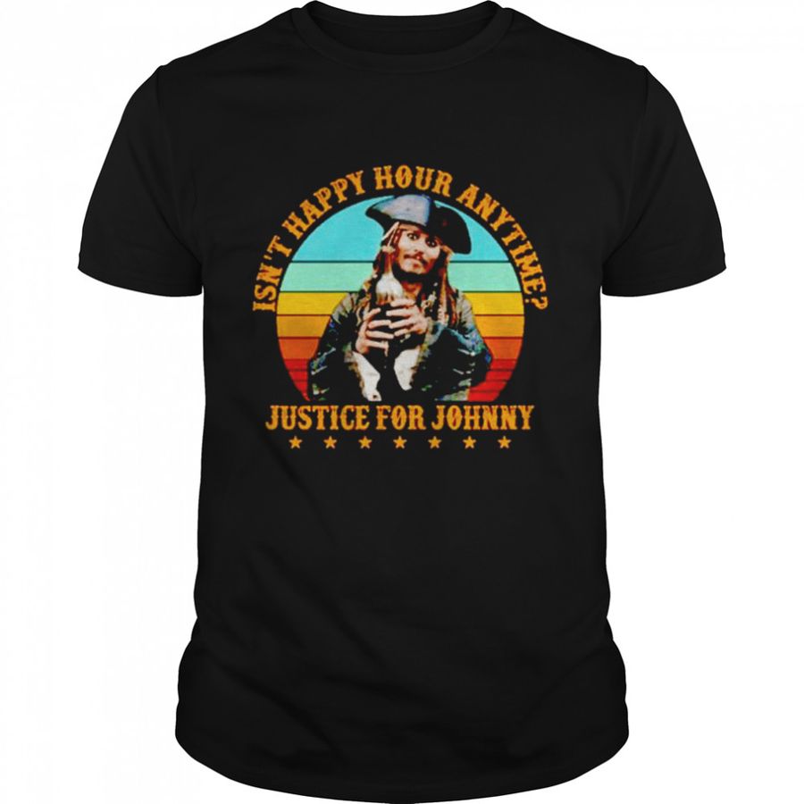 Isn’t Happy Hour Anytime Shirt, Johnny Depp vintage shirt