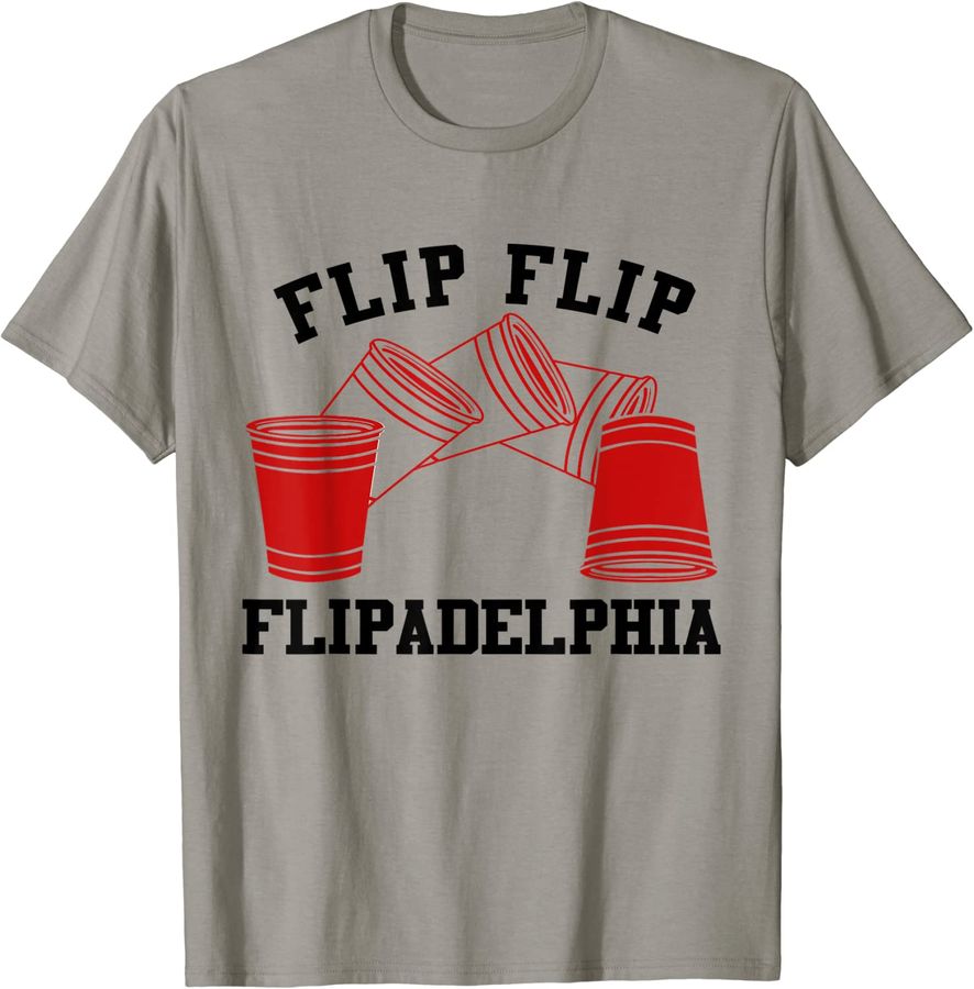 Itu2019s Always Sunny Flip Cup Flipadelphia Philadelphia Gift