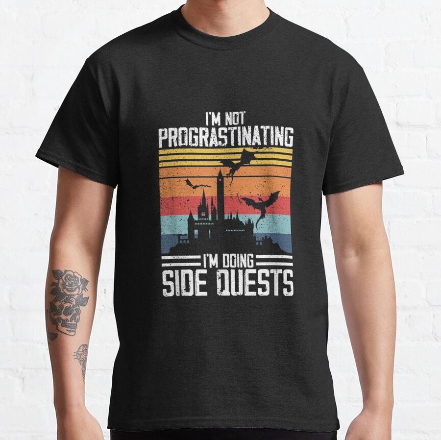 I'm Not Procrastinating I'm Doing Side Quests RPG Dragons Classic T-Shirt